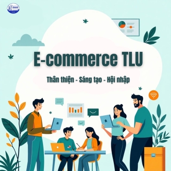 NGÀNH THƯƠNG MẠI ĐIỆN TỬ – XU HƯỚNG KINH TẾ SỐ VÀ CƠ HỘI NGHỀ NGHIỆP
